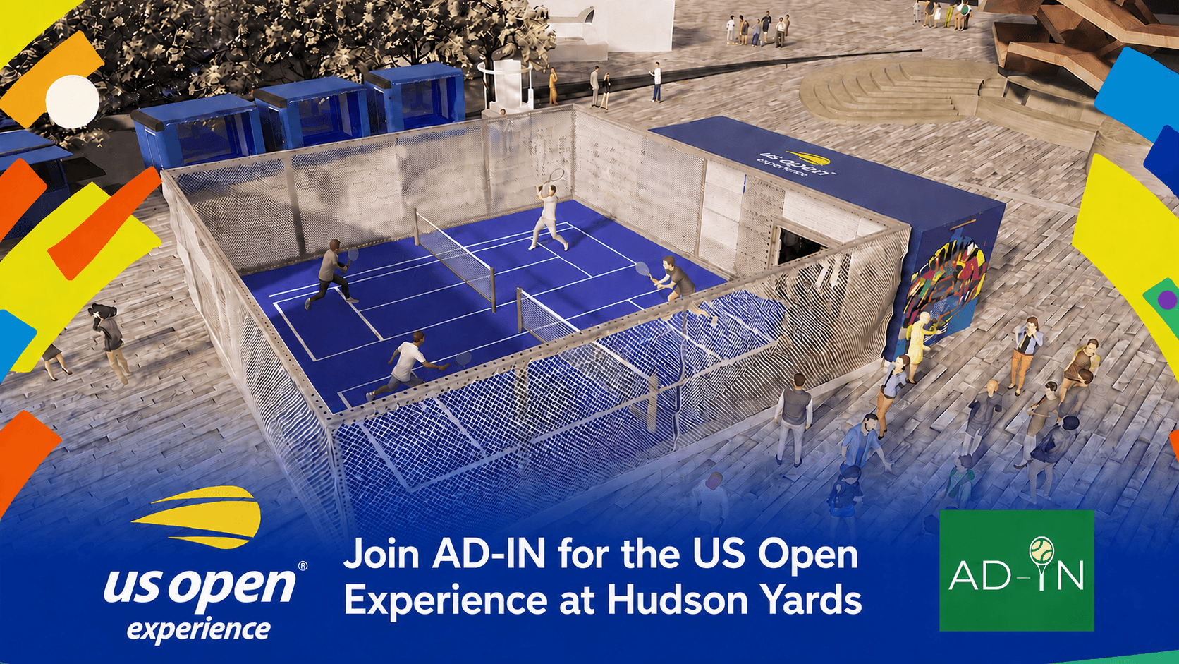 AD-IN at the US Open Experience at Hudson Yards