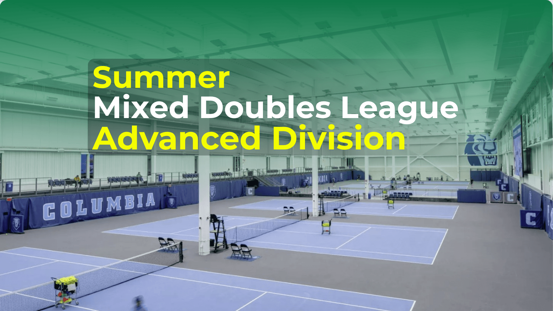 Summer Mixed Doubles League — ADVANCED DIVISION